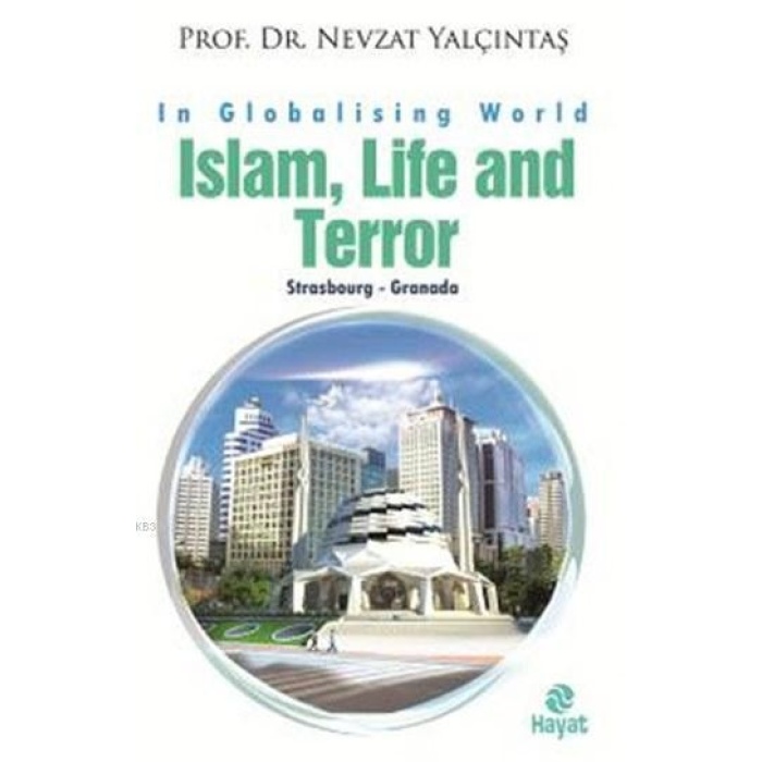 Islam, Life and Terror