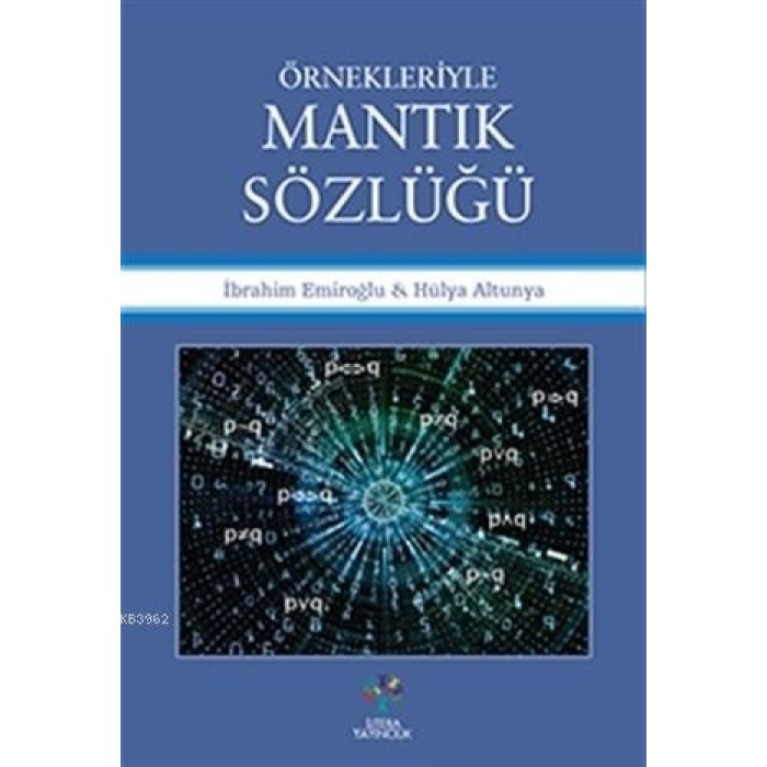 Örnekleriyle Mantık Sözlüğü