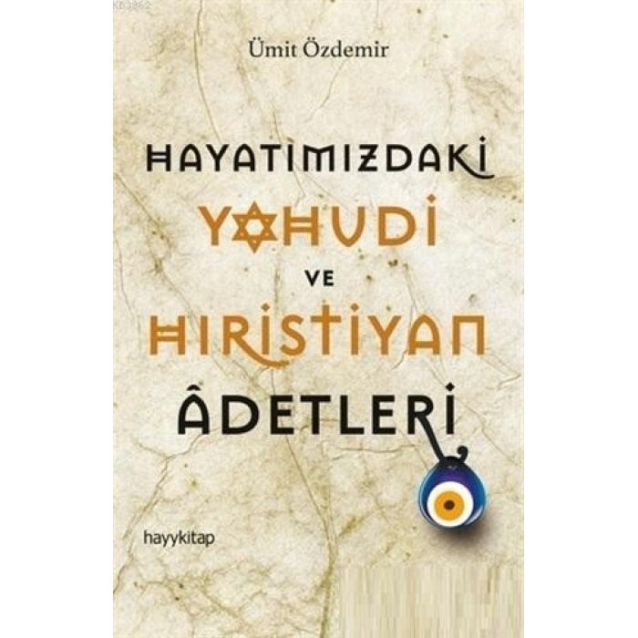 Hayatımızdaki Yahudi ve Hıristiyan Adetleri