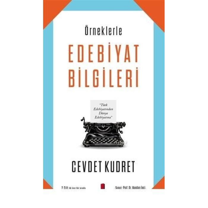 Örneklerle Edebiyat Bilgileri; 2 Cilt İlk Kez Bir Arada