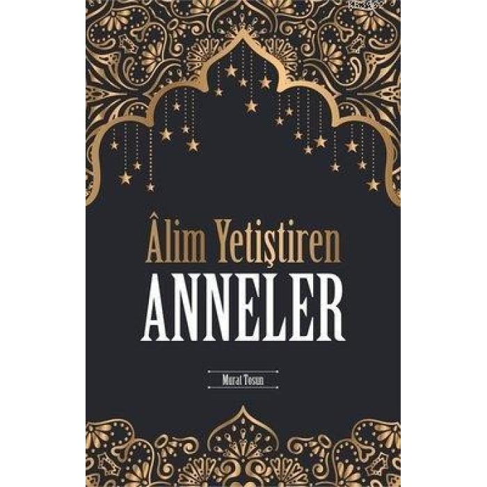 Alim Yetiştiren Anneler