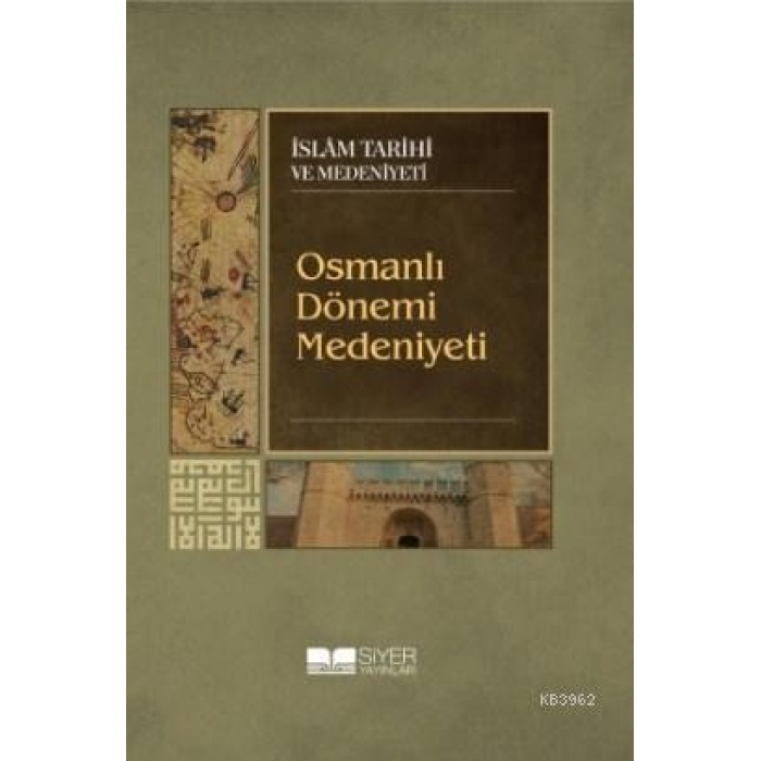 Osmanlı Dönemi Medeniyeti