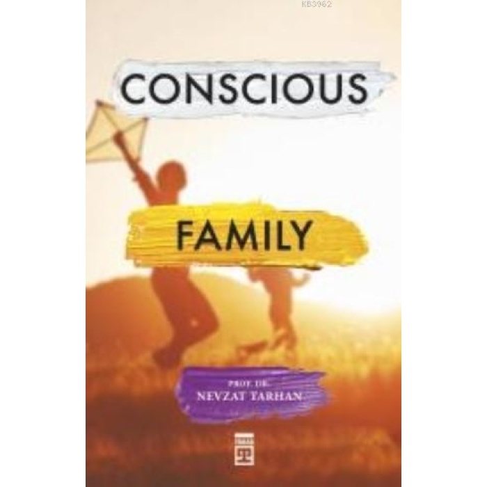 Conscious Family (Bilinçli Aile Olmak) (İngilizce)