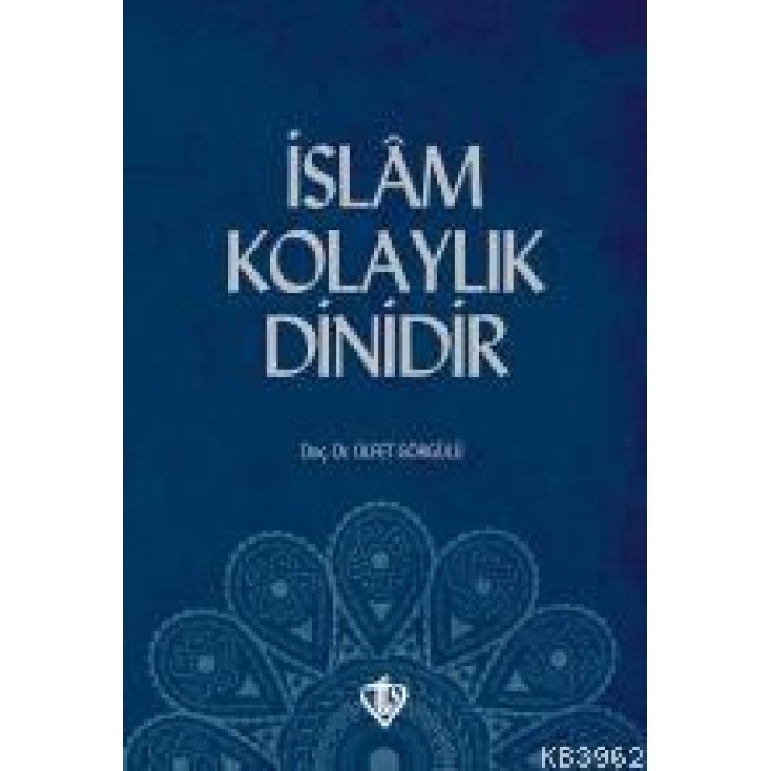 İslam Kolaylık Dinidir