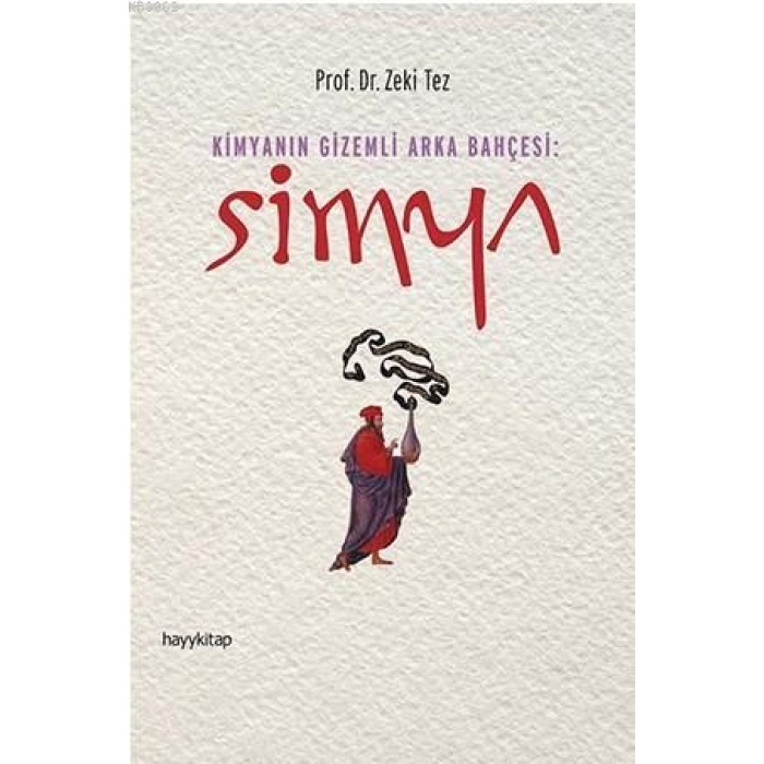 Simya - Kimyanın Gizemli Arka Bahçesi