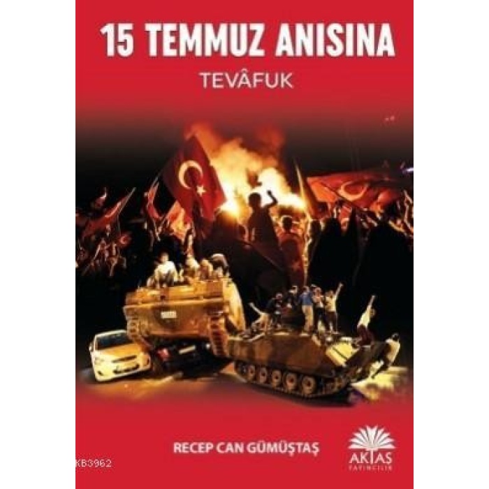 15 Temmuz Anısına; Tevafuk