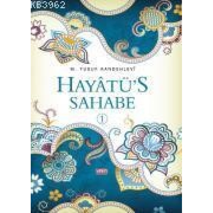 Hayatüs Sahabe (4 Cilt)