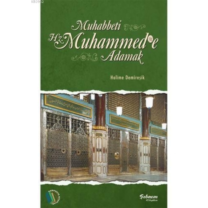 Muhabbeti Hz. Muhammede Adamak - Halime Demireşik