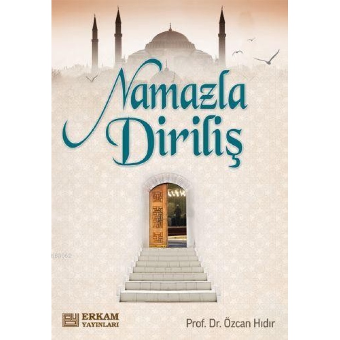 Namazla Diriliş - Prof. Dr. Özcan Hıdır