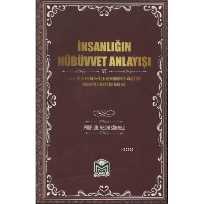 İnsanlığın Nübüvvet Anlayışı