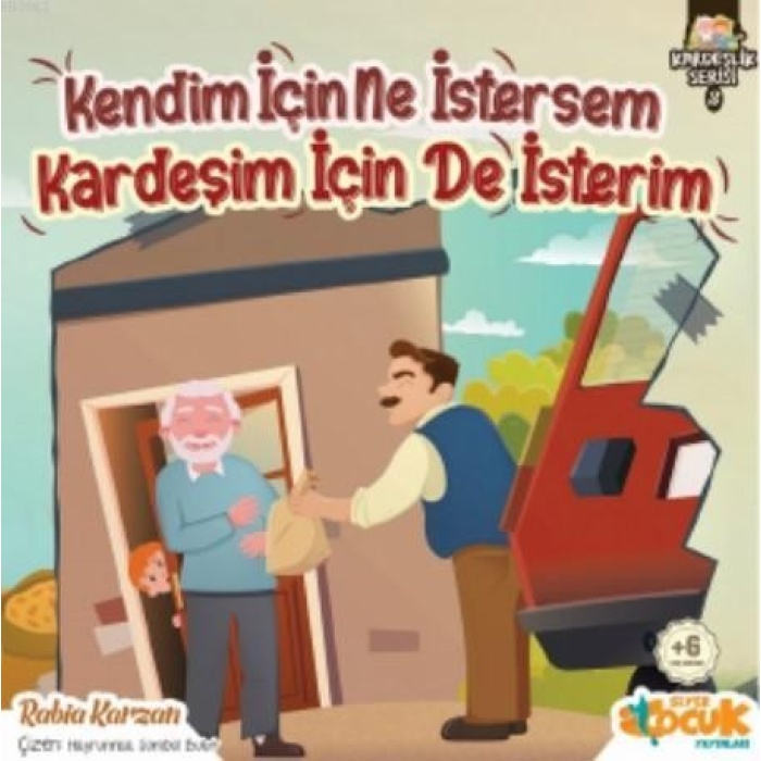 Kendim İçin Ne İstersem Kardeşim İçin de İsterim