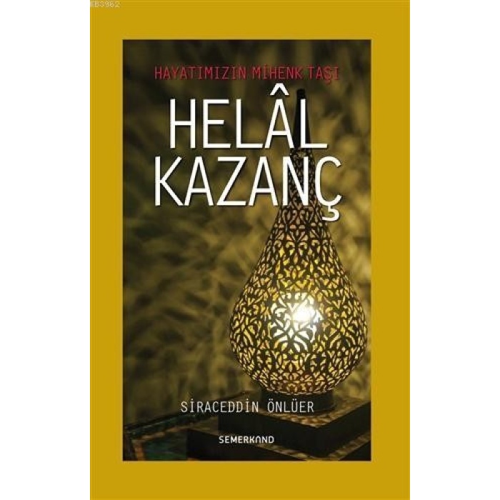 Helal Kazanç | Siraceddin Önlüer