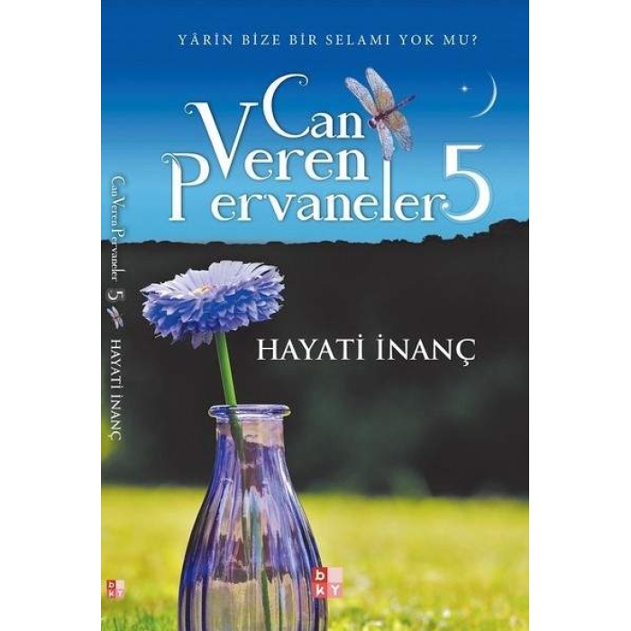 Can Veren Pervaneler 5  - Hayati İnanç