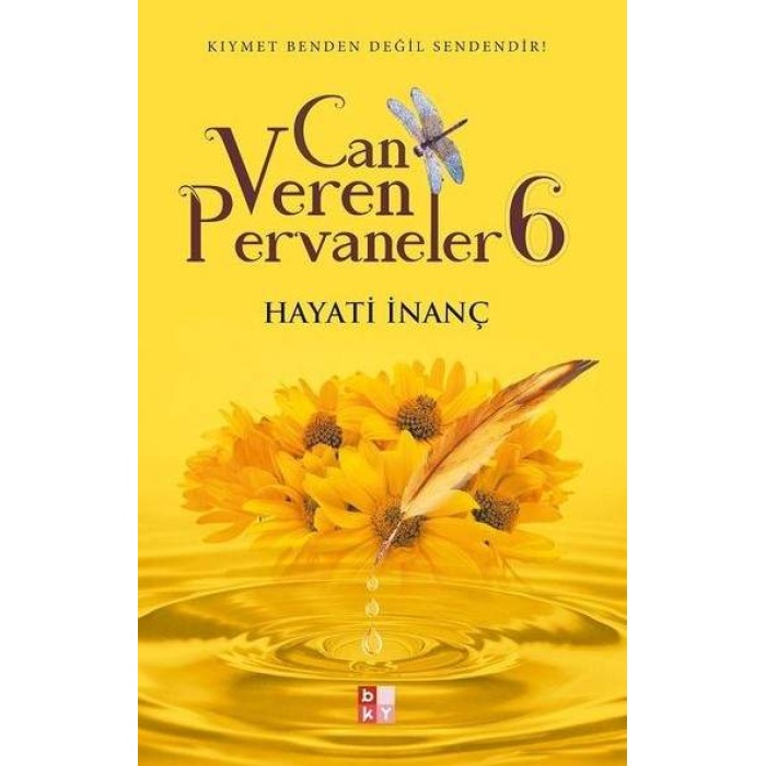 Can Veren Pervaneler 6  - Hayati İnanç