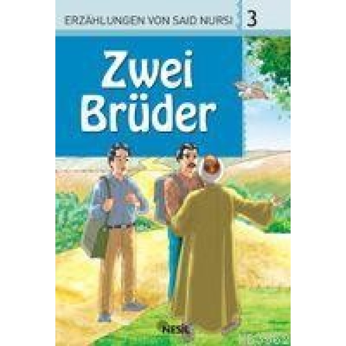 Zwei Brüder, Erzahlungen Von Said Nursi 3