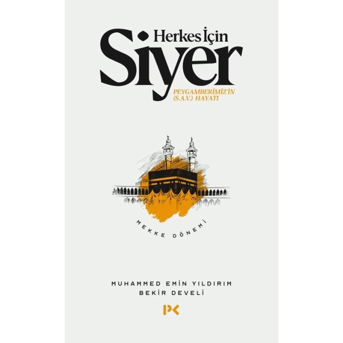 Herkes İçin Siyer -1 Mekke Dönemi