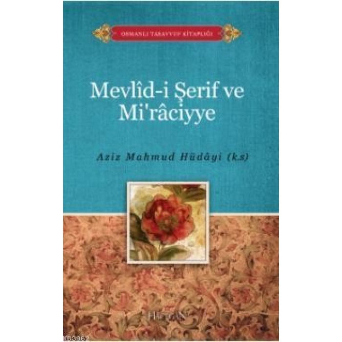 Mevlidi Şerif ve Miraciyye | Aziz Mahmud Hüdayi