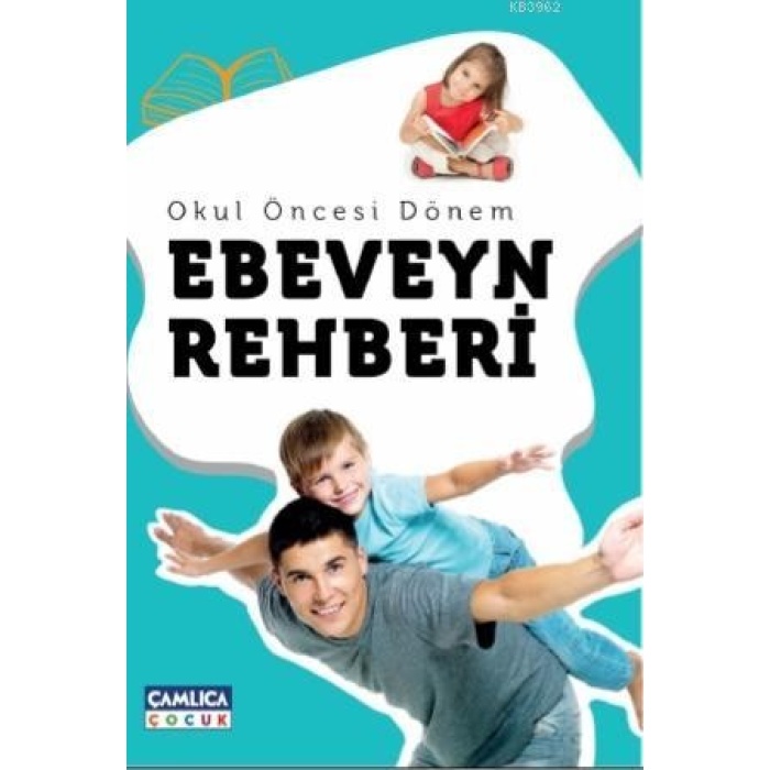 Okul Öncesi Dönem Ebeveyn Rehberi