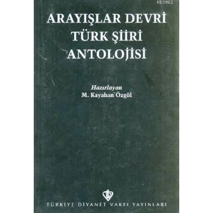 Arayışlar Devri Türk Şiiri Antolojisi