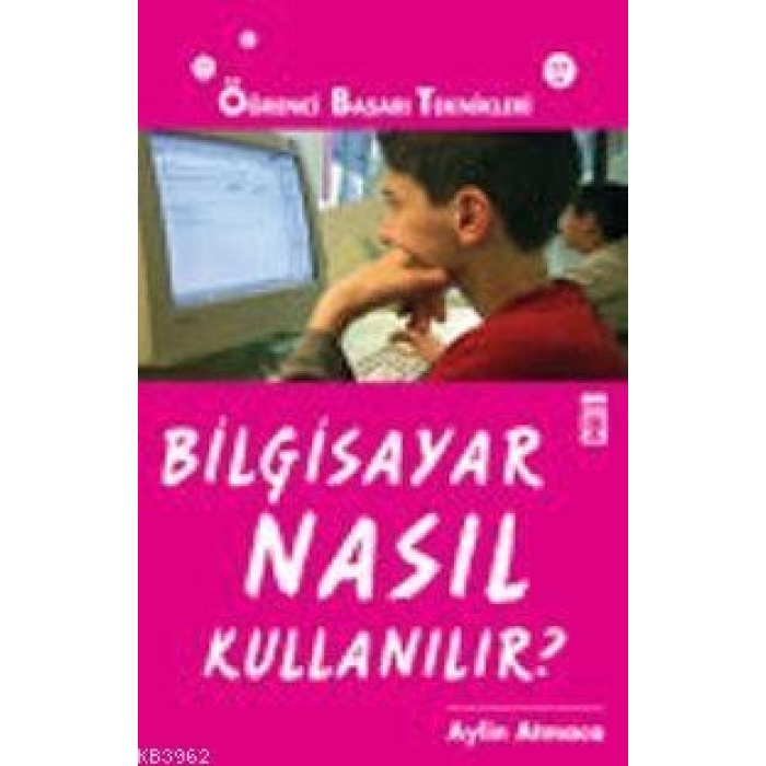 Bilgisayar Nasıl Kullanılır