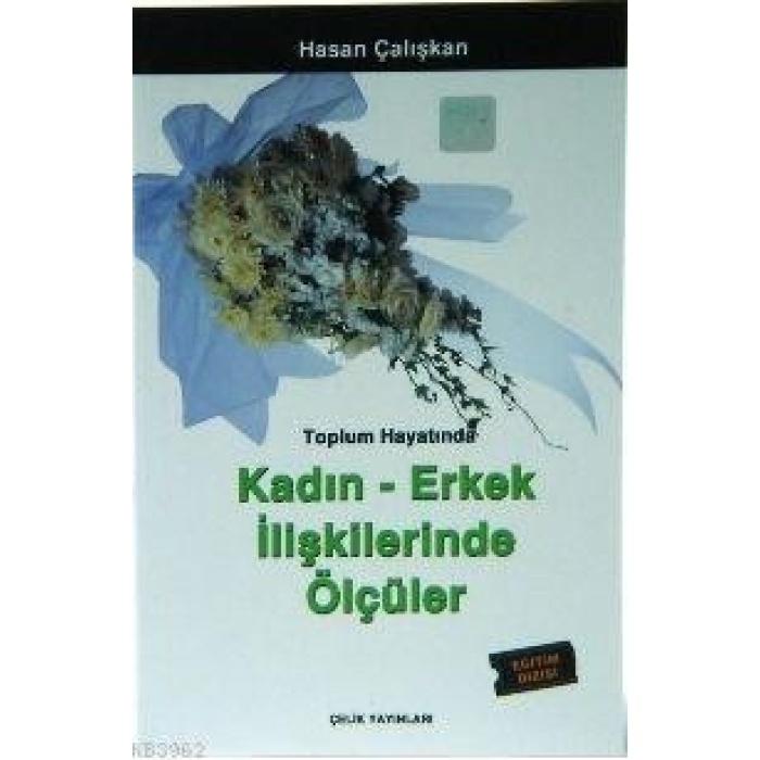 Toplum Hayatında Kadın-Erkek İlişkilerinde Ölçüler