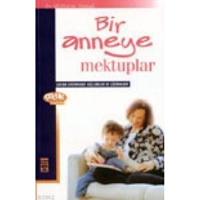 Bir Anneye Mektuplar