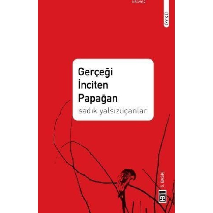 Gerçeği İnciten Papağan