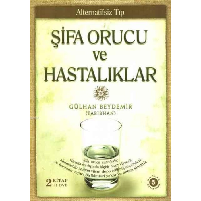 Şifa Orucu ve Hastalıklar (2 Kitap + 1 DVD); Alternatifsiz Tıp