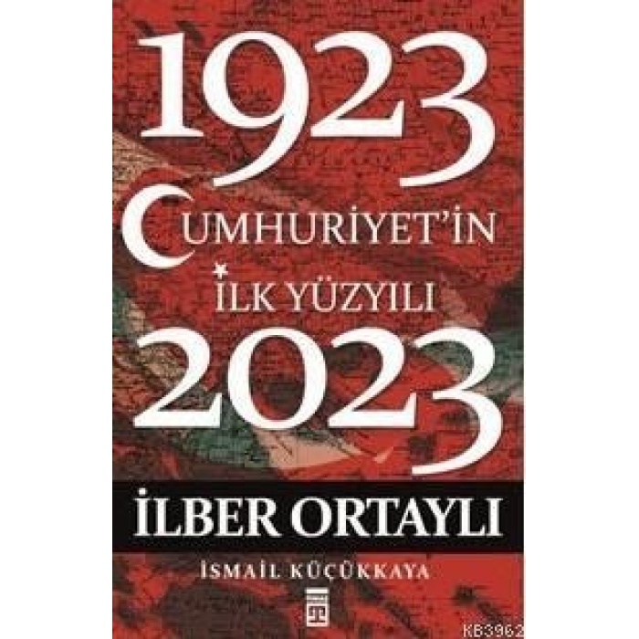 Cumhuriyetin İlk Yüzyılı (1923-2023)