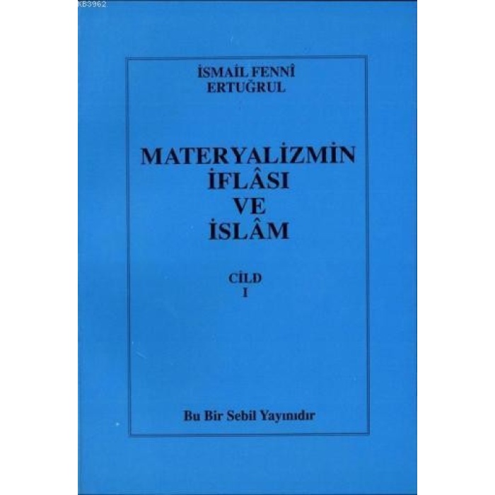 Materyalizmin İflası ve İslam (Cilt 1)