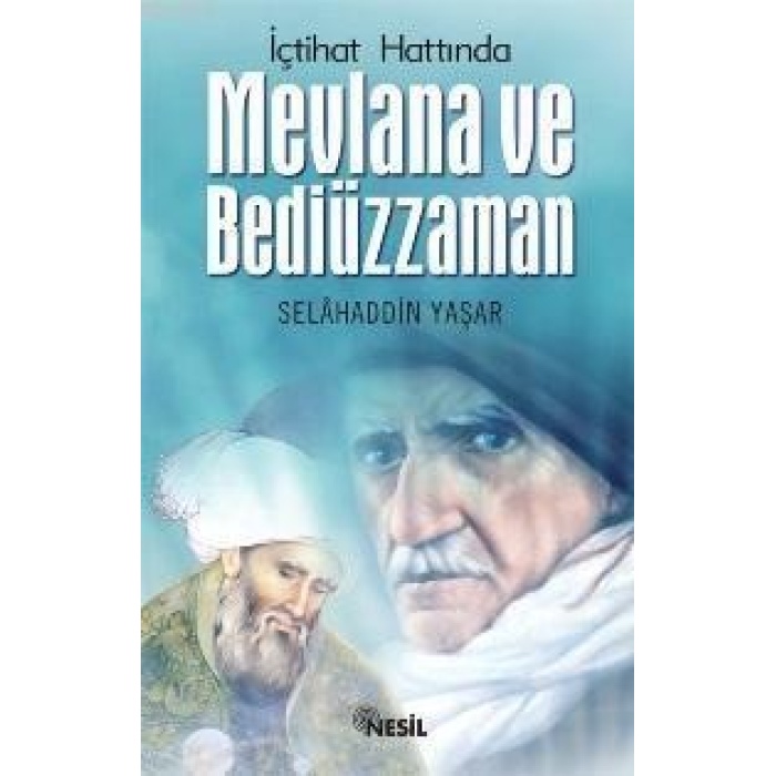 İçtihad Hattında Mevlana ve Bediüzzaman