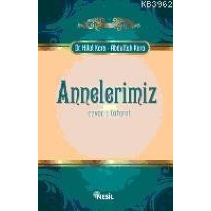 Annelerimiz; Ezvac-ı Tahirat