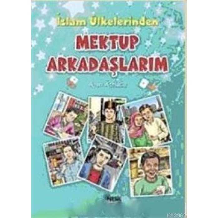 İslam Ülkelerinden Mektup Arkadaşlarım