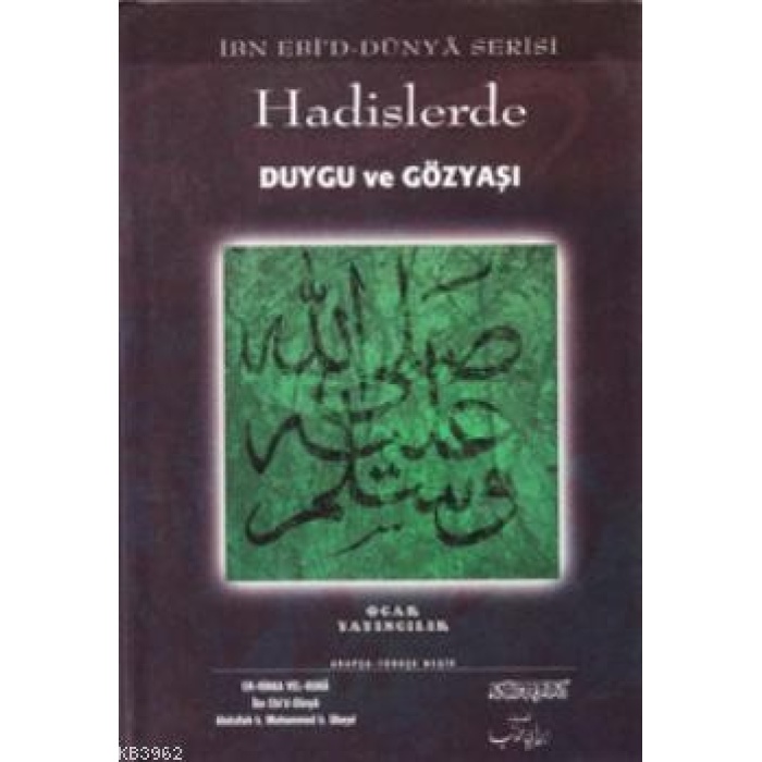 Hadislerde Duygu ve Gözyaşı; İbn Ebid-Dünya Serisi