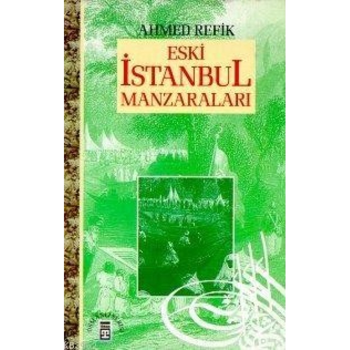 Eski İstanbul Manzaraları