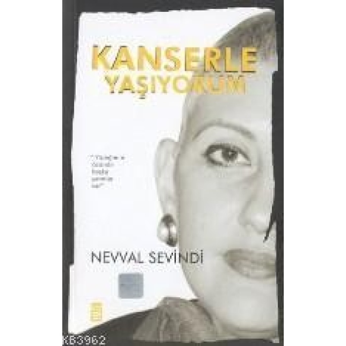 Kanserle Yaşıyorum