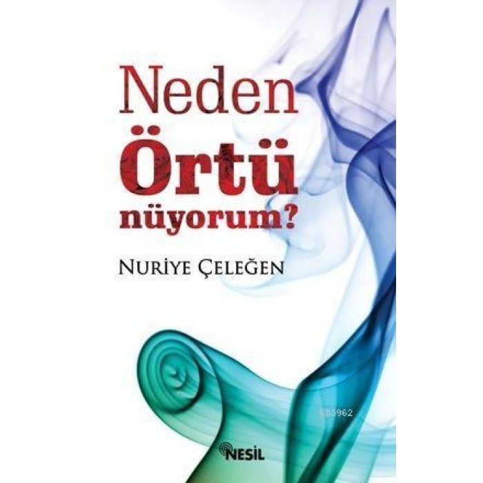 Neden Örtünüyorum?