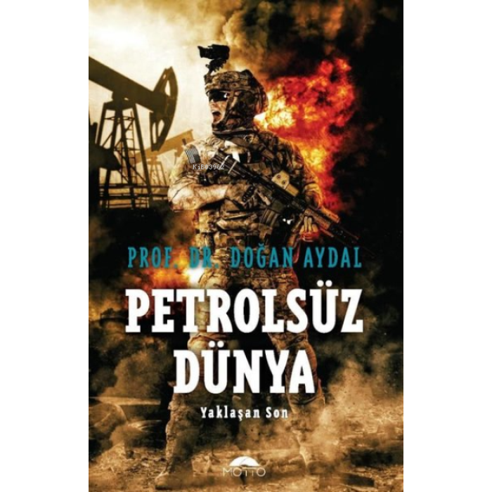 Petrolsüz Dünya;Yaklaşan Son