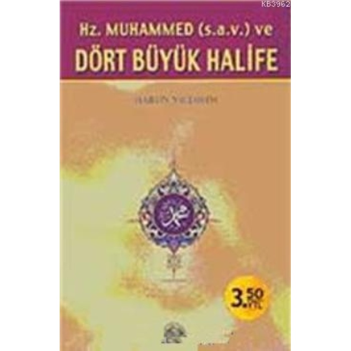 Hz.Muhammed (s.a.v.) ve Dört Büyük Halife; Roman boy, Özal Fiyat)