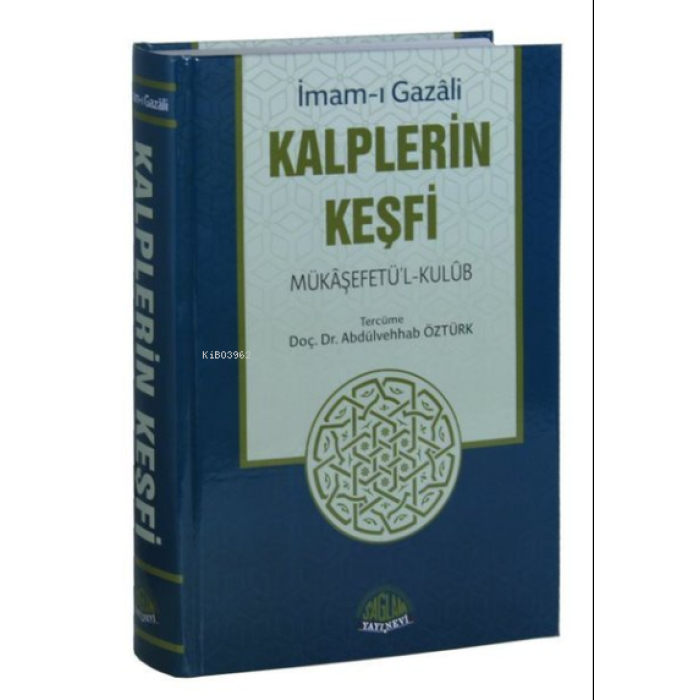 Kalplerin Keşfi - Mükaşefetül-Kulub (Tam Metin Tahriçli)