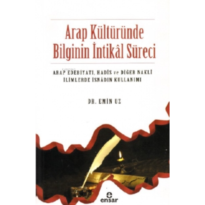 Arap Kültüründe Bilginin İntikâl Süreci