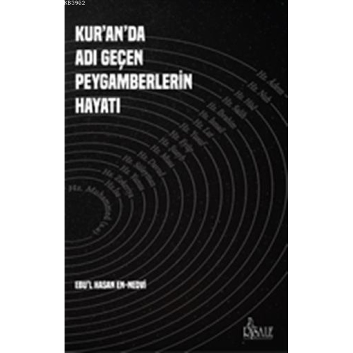 Kuranda Adı Geçen Peygamberlerin Hayatı