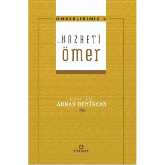 Hz. Ömer Önderlerimiz - 2