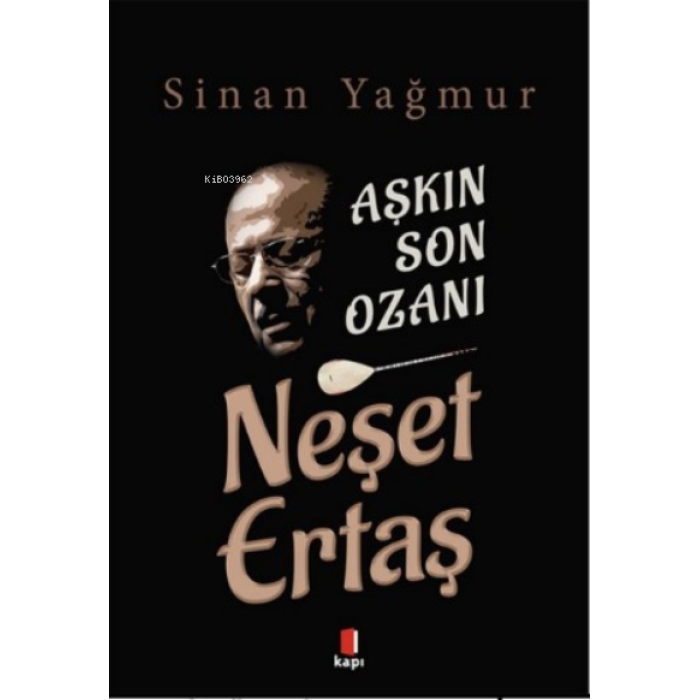 Aşkın Son Ozanı Neşet Ertaş