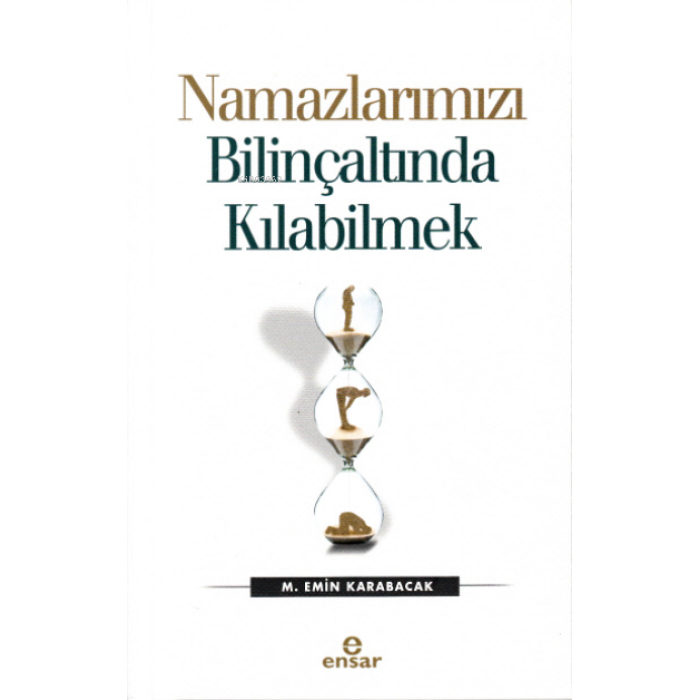 Namazlarımızı Bilinçaltında Kılabilmek