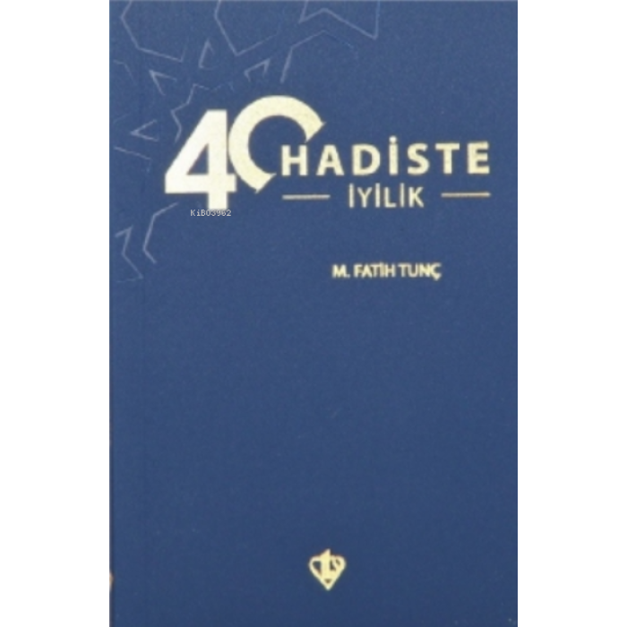 40 Hadiste İyilik