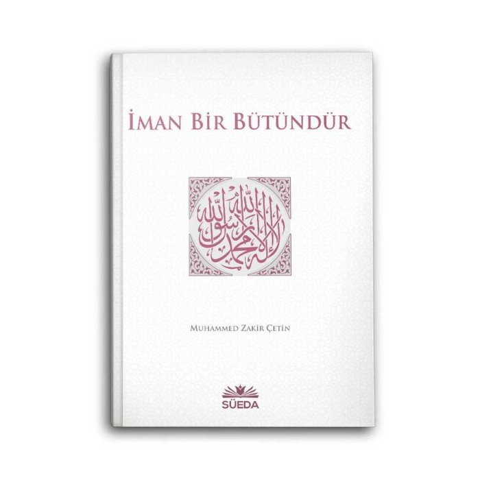 İman Bir Bütündür