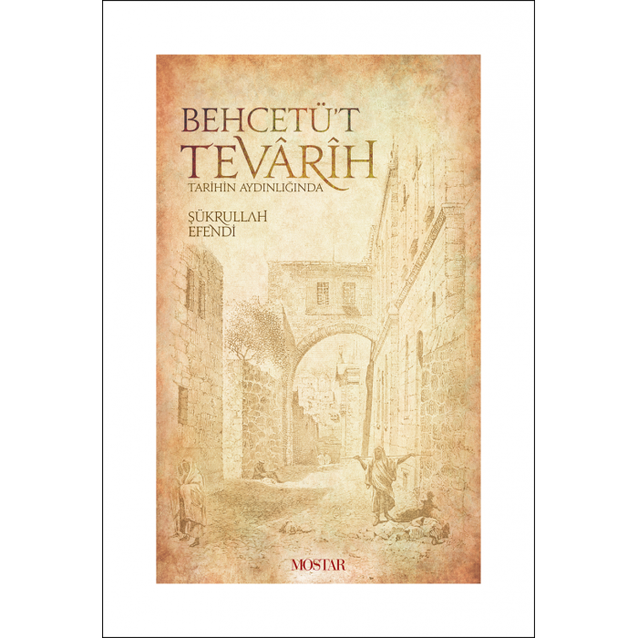 Behcetüt Tevarih | Şükrullah Efendi