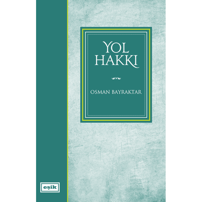 Yol Hakkı | Osman Bayraktar