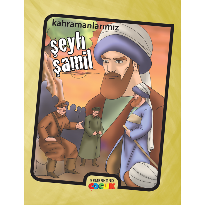 Şeyh Şamil - Kahramanlarımız | İbrahim Kalkan